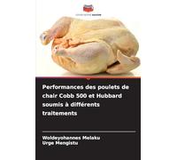Performances des poulets de chair Cobb 500 et Hubbard soumis à différents traitements