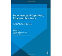 Performances of Capitalism Crises and