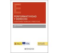 PERFORMATIVIDAD Y DERECHO CUESTIONES TEORICAS Y PRACTICAS
