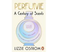 Perfume: A Century Of Scents