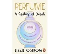 Perfume: A Century Of Scents