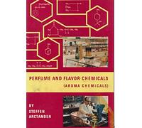 Perfume and Flavor Chemicals (Aroma Chemicals) Vol.1