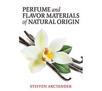 Perfume and Flavor Materials of Natural Origin