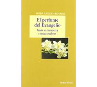 Perfume Del Evangelio, El. Jesus se Encu: Jesús se encuentra con las mujeres (El mundo de la Biblia)
