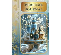 perfume journal: fragrance log book tracker,record scent profiles,Scent Guide, Perfume Collection, Luxury Perfumes