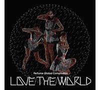 Perfume - Perfume Global Compilation LOVE THE WORLD