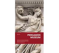 Pergamonmuseum Berlin engl.: Collection of Classical Antiquities. Museum of the Ancient Near East. Museum of Islamic Art