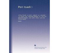 Peri tsadi?: ?al ha-Torah ?e-rosh ?odesh ?a-?anukah : ?e-nispa? bo ?edushat Shabat ?e-?un?res Shevitat Shabat ; uve-sofo ?itsur ?un?res ?Et ha-okhel