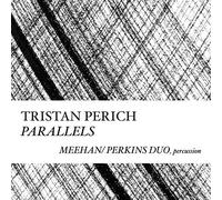 Perich, Tristan – Compositions: Parallels – CD