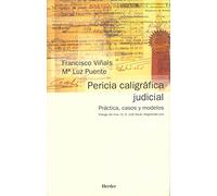 Pericia caligráfica judicial: Práctica, casos y modelos (fuera de colección)