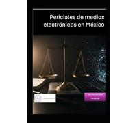 Periciales de medios electrónicos en México