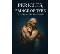 PERICLES, PRINCE OF TYRE