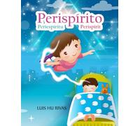 Periespíritu - El cuerpo espiritual: Kit Evangelio (Espiritismo Fácil (Español))