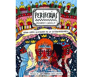 Periferias: Gran libro ilustrado de lo extraordinario