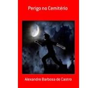 Perigo No Cemitério (ebook)