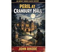 Peril at Cranbury Hall: An Impact Book (Lancelot Priestley Mysteries)