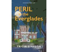 Peril In the Everglades (Unearthed)