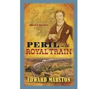Peril on the Royal Train: 10 (Railway Detective)
