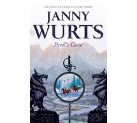 Peril’s Gate: Third Book of The Alliance of Light: Book 6 (The Wars of Light and Shadow)