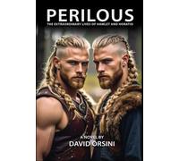 PERILOUS - THE EXTRAORDINARY LIVES OF HAMLET AND HORATIO