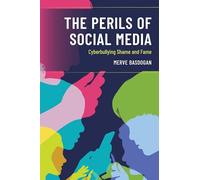 Perils of Social Media: Cyberbullying Shame and Fame