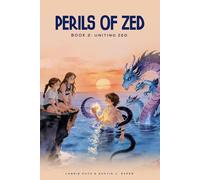 Perils of Zed Book 2: Uniting Zed