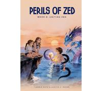 Perils of Zed Book 2: Uniting Zed