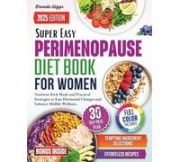 Perimenopause Diet Books for Women: Nutrient-Rich Meals and Practical Strategies to Ease Hormonal Changes and Enhance Midlife Wellness.