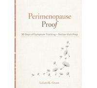 Perimenopause Proof: 90 Days of Tracking + Doctor-Visit Prep