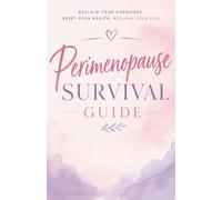 Perimenopause Survival Guide