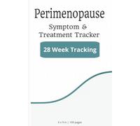 Perimenopause Symptom & Treatment Tracker (28 Week Tracking): Perimenopause Tracking with easy to use check marks | 6 x 9 inches, 109 pages | Walk ... quality consultations | Plain English terms