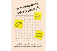 Perimenopause Word Search: Activity book for women in perimenopause that need a break, funny gift for women