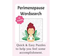 Perimenopause Word Search Puzzle Book: Fun Word Searches with easy to read print about Perimenopause, Symptoms, Being a Woman and More [6x9 inches, 30 ... holidays, partners, wives, girlfriends.
