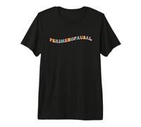 Perimenopáusica Divertido Perimenopausia Menopausia Mujeres Hot Flash Camiseta Premium