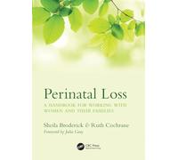 Perinatal Loss: A Handbook for Working with Women and Their Families