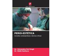 Perio-Estética: Conceitos contemporâneos e técnicas clínicas