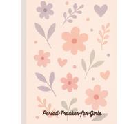 Period Tracker for Girls: A Simple Monthly Cycle Logbook for Teens & Beginners: Easy 12-Month Menstrual Calendar, Symptom Tracker & Mood Log | 8.5×11 Inch | 100 Pages