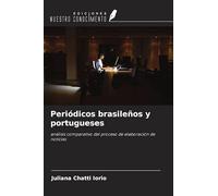 Periódicos brasileños y portugueses: análisis comparativo del proceso de elaboración de noticias