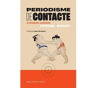 Periodisme de contacte: Cròniques sudistes: 009 (La Segona Perifèria)