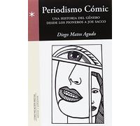 Periodismo Cómic: Una historia del género desde los pioneros a Joe Sacco: 66 (Periodística)