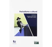 Periodismo cultural: 2 (Humanidades y Comunicación)