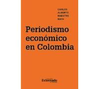 Periodismo Económico En Colombia (ebook)