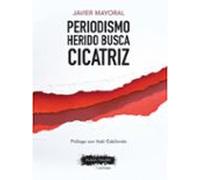 Periodismo Herido Busca Cicatriz