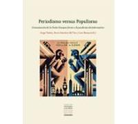 PERIODISMO VERSUS POPULISMO (VOLVERAS A LA POLIS)