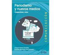 Periodismo y nuevos medios | Joaquín Sotelo, Santiago Martínez Arias