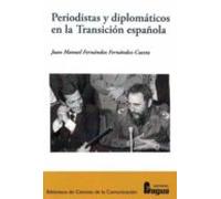 Periodistas Y Diplomaticos En La Transicion Española
