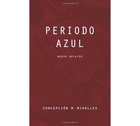 Periodo azul: Nueve relatos