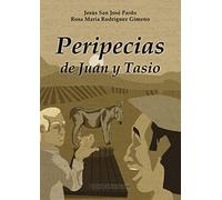 Peripecias de Juan y Tasio: 2 (Cuentos y relatos)