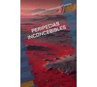 PERIPECIAS INCONCEBIBLES
