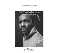 Péripéties d’un baroudeur: Itinéraire d’un enfant mal barré (Vivre Et l'Ecrire)